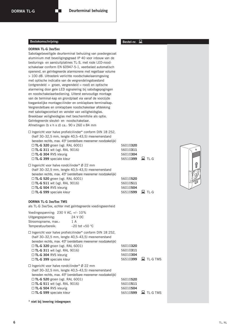 LED-noodschakelaar conform EN 60947-5-1, veerbelast automatisch openend, en geïntegreerde alarmsirene met regelbaar volume > 100 db.