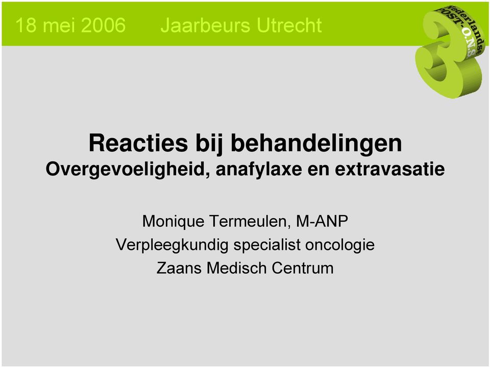 extravasatie Monique Termeulen, M-ANP