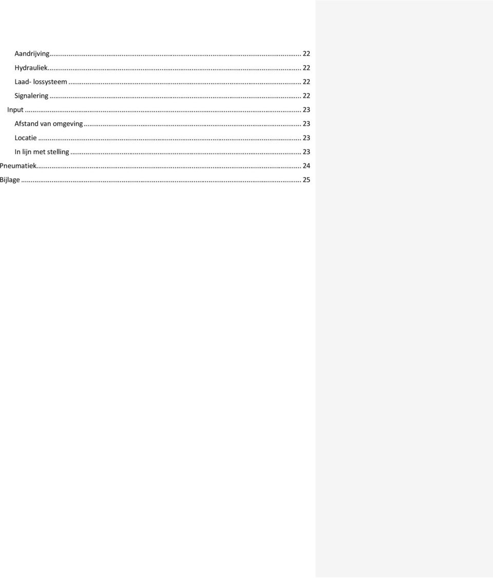 .. 22 Input... 23 Afstand van omgeving.