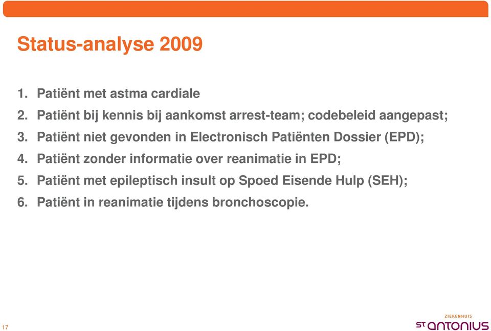 Patiënt niet gevonden in Electronisch Patiënten Dossier (EPD); 4.