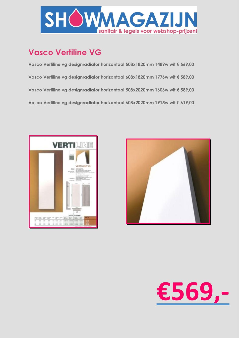 wit 589,00 Vasco Vertiline vg designradiator horizontaal 508x2020mm 1606w wit