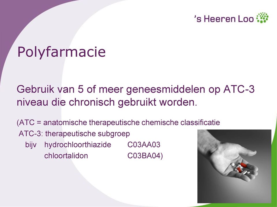 (ATC = anatomische therapeutische chemische classificatie