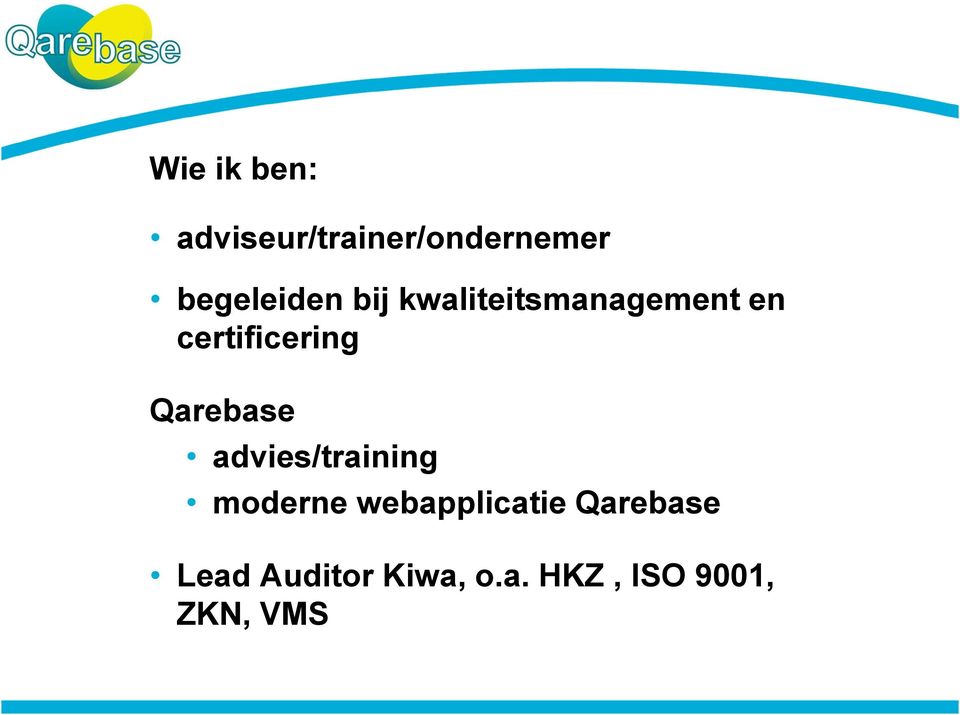 certificering Qarebase advies/training moderne