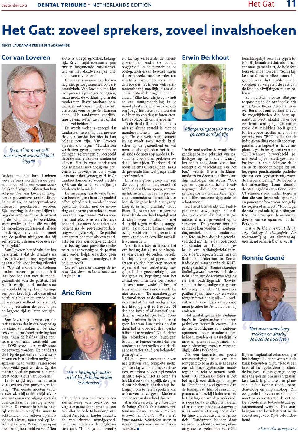 The World's Dental Newspaper - Netherlands Edition. Congres Het Gat Zoveel  sprekers, zoveel invalshoeken. Pagina PDF Gratis download