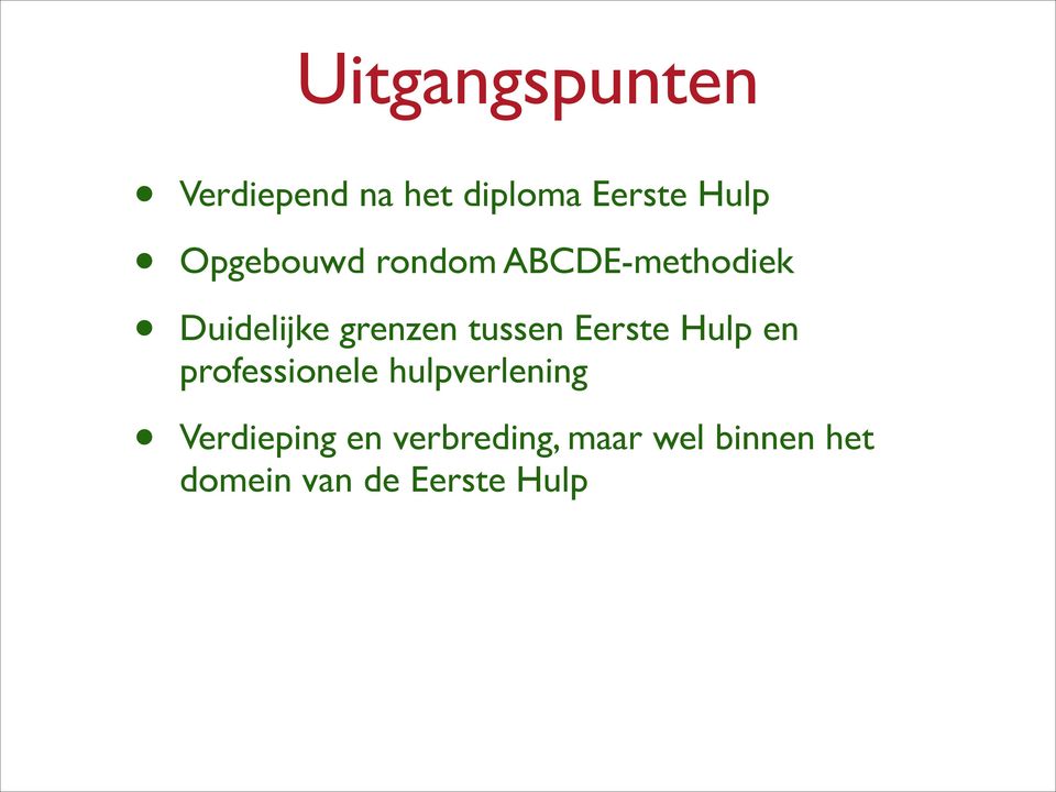 tussen Eerste Hulp en professionele hulpverlening