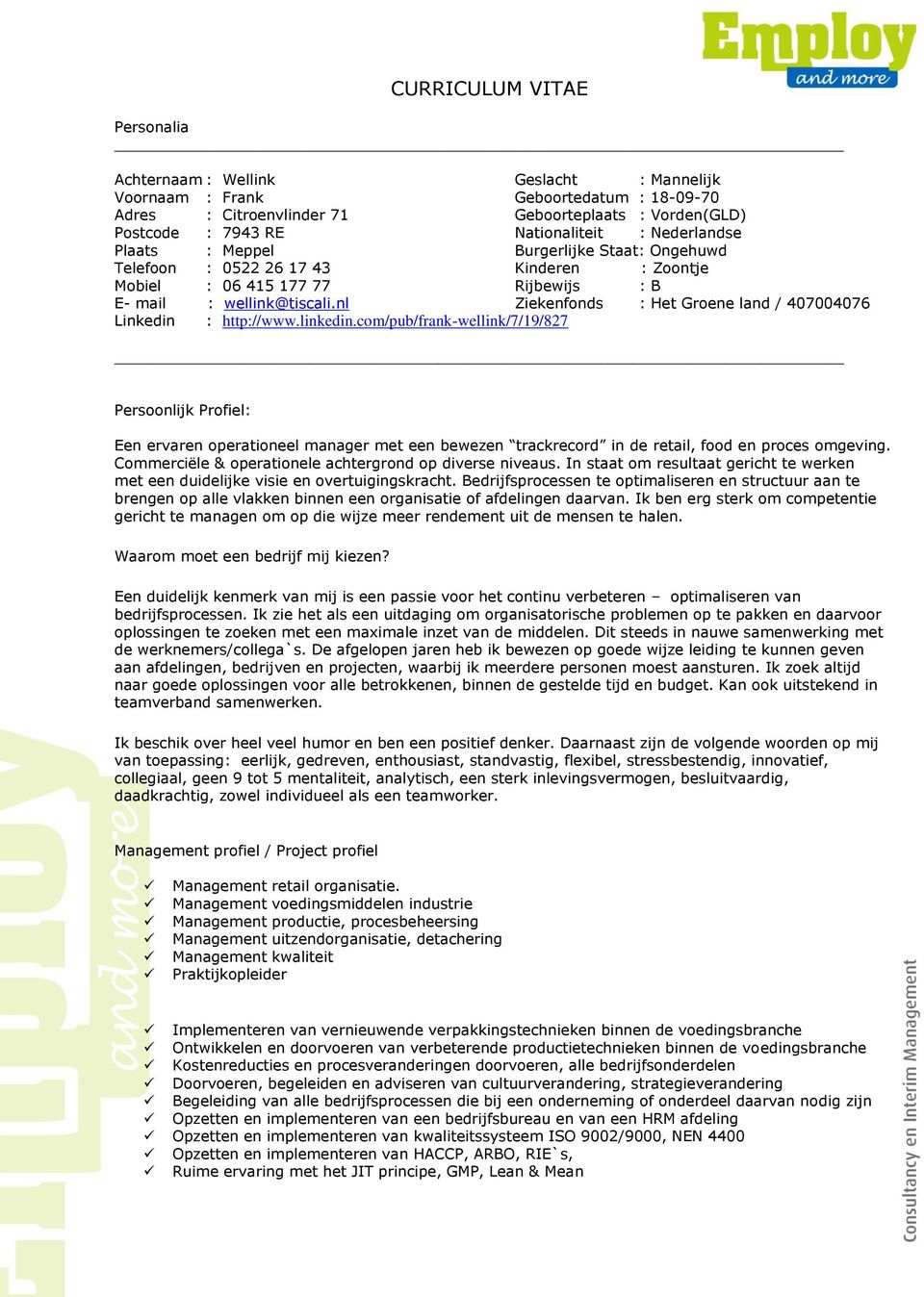 nl Ziekenfonds : Het Groene land / 407004076 Linkedin : http://www.linkedin.