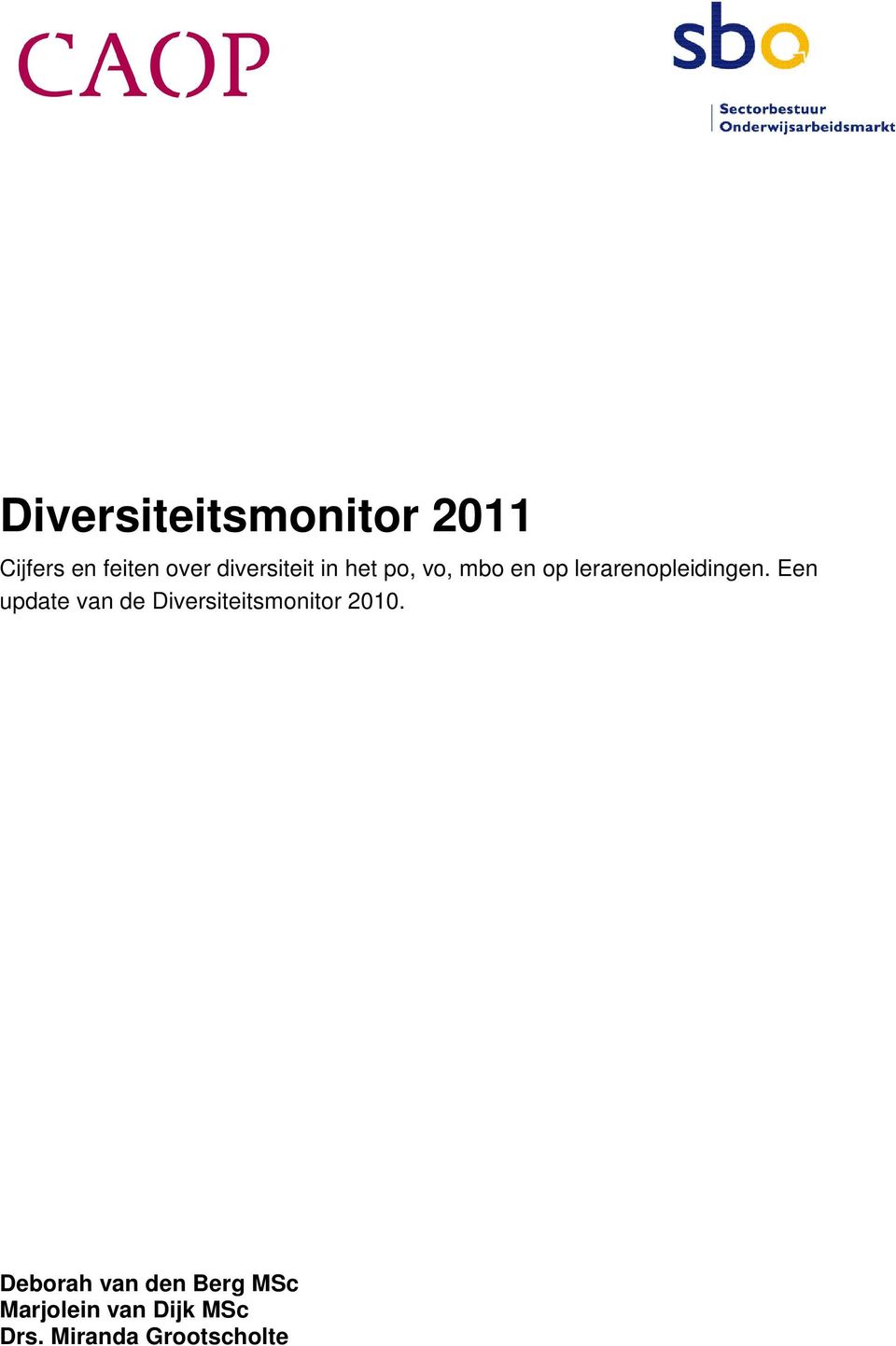 Een update van de Diversiteitsmonitor 2010.