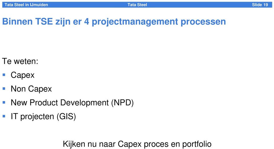 Non Capex New Product Development (NPD) IT