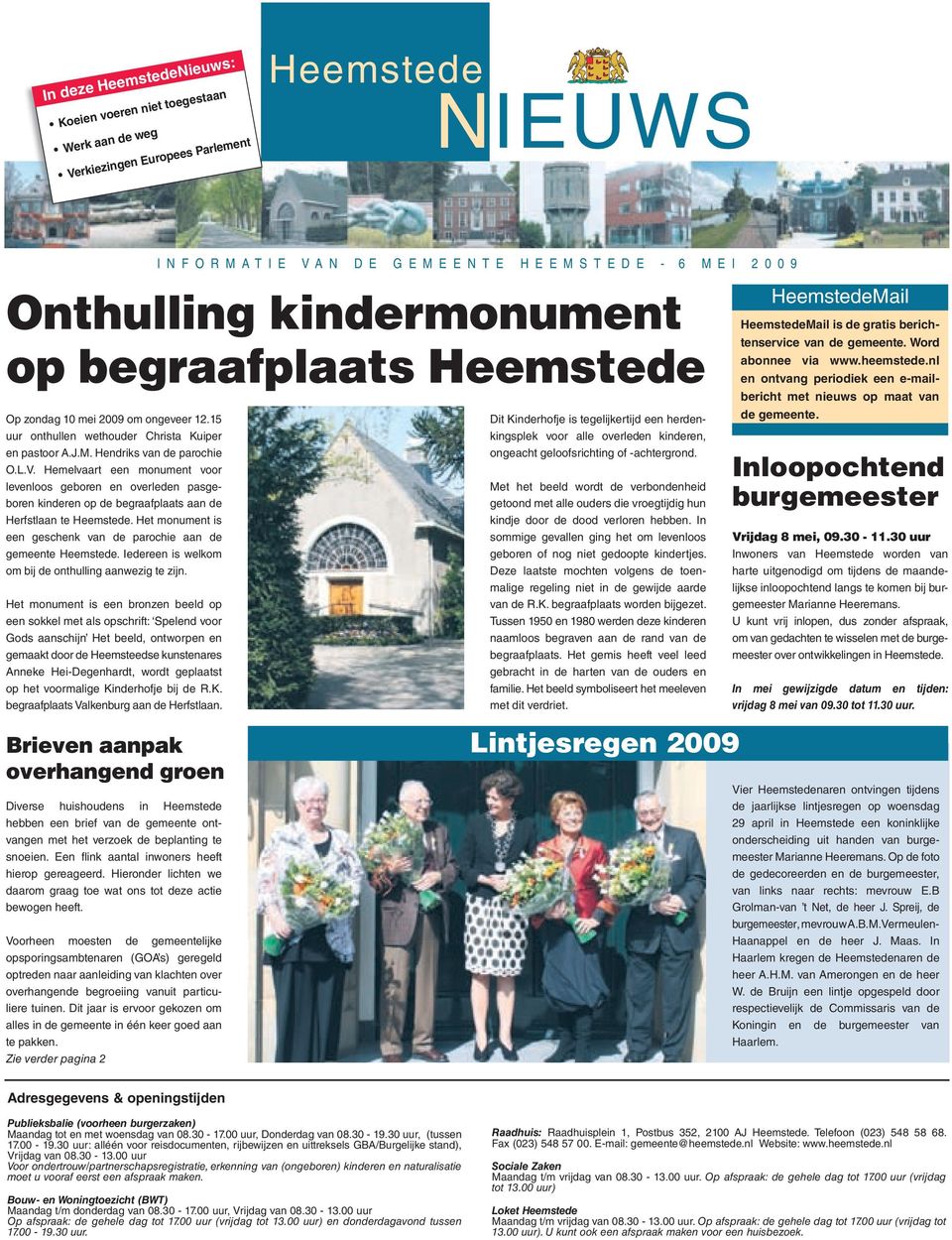 Hemelvaart een monument voor levenloos geboren en overleden pasgeboren kinderen op de begraafplaats aan de Herfstlaan te Heemstede.