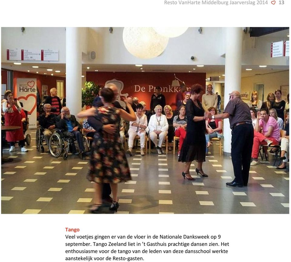 Tango Zeeland liet in t Gasthuis prachtige dansen zien.