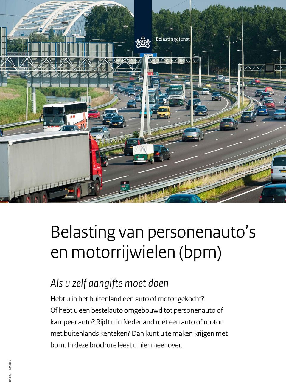 Of hebt u een bestelauto omgebouwd tot personenauto of kampeer auto?