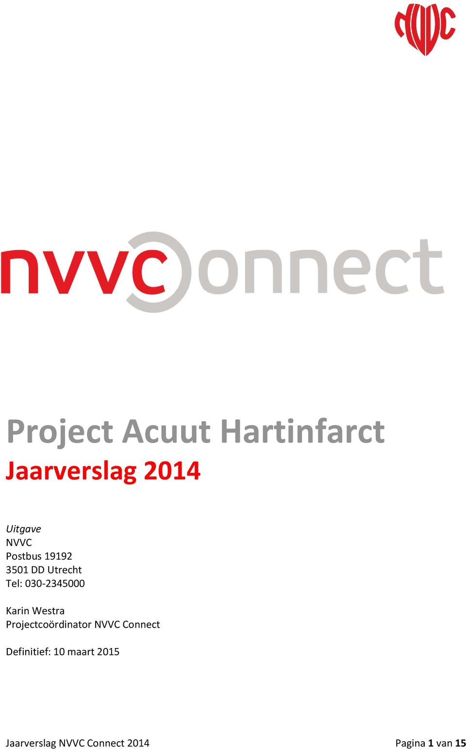 Karin Westra Projectcoördinator NVVC Connect