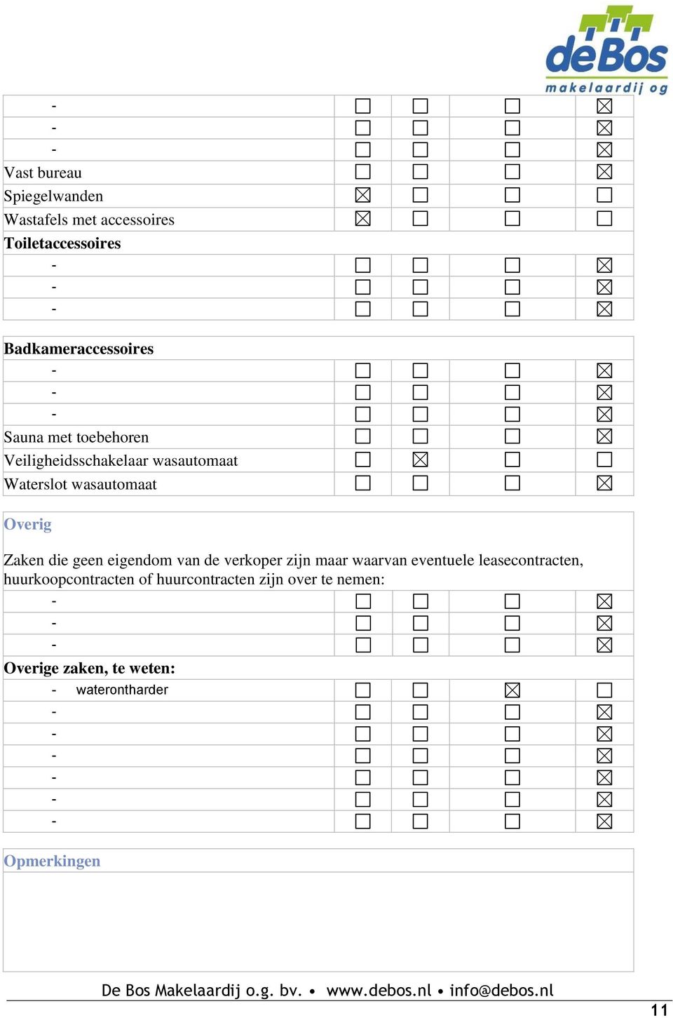 die geen eigendom van de verkoper zijn maar waarvan eventuele leasecontracten,