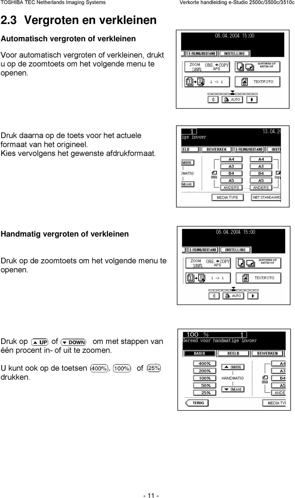 Kies vervolgens het gewenste afdrukformaat.