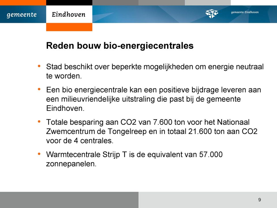 de gemeente Eindhoven. Totale besparing aan CO2 van 7.