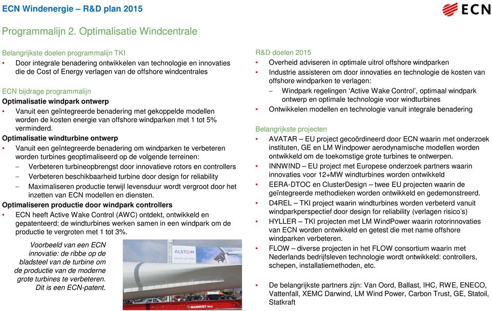 geïntegreerde benadering met gekoppelde modellen worden de kosten energie van offshore windparken met 1 tot 5% verminderd.