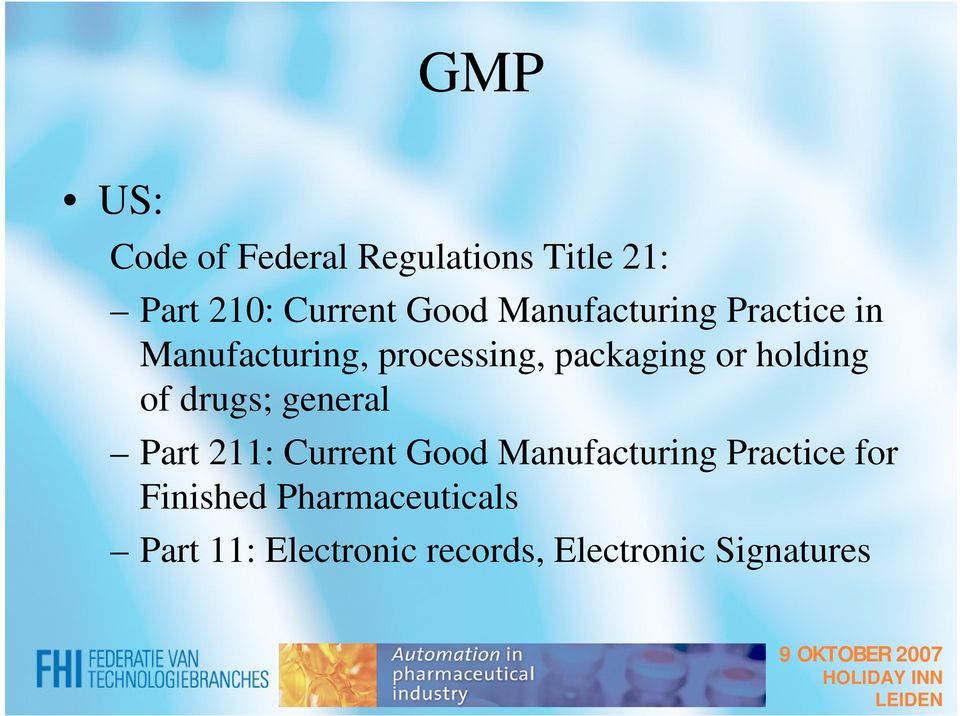 holding of drugs; general Part 211: Current Good Manufacturing Practice