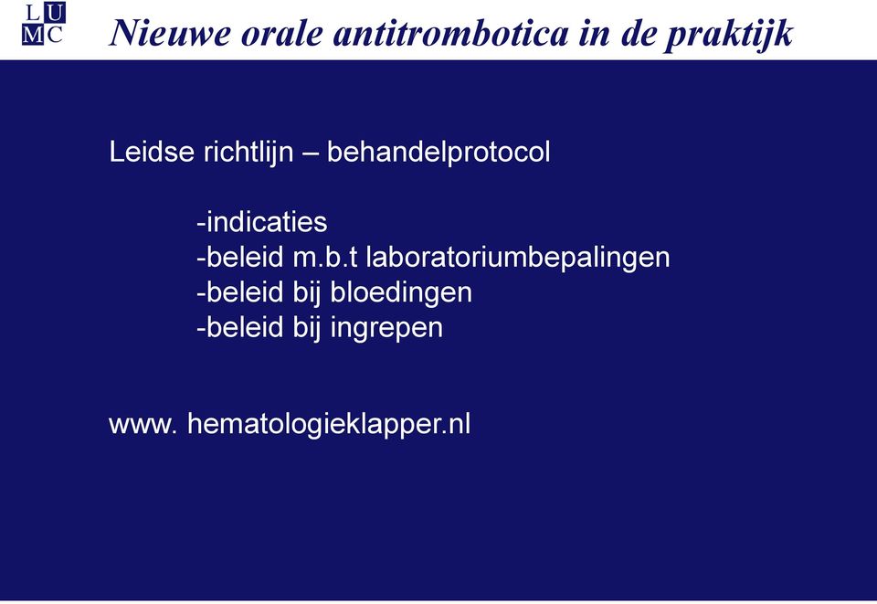 -beleid m.b.t laboratoriumbepalingen -beleid bij