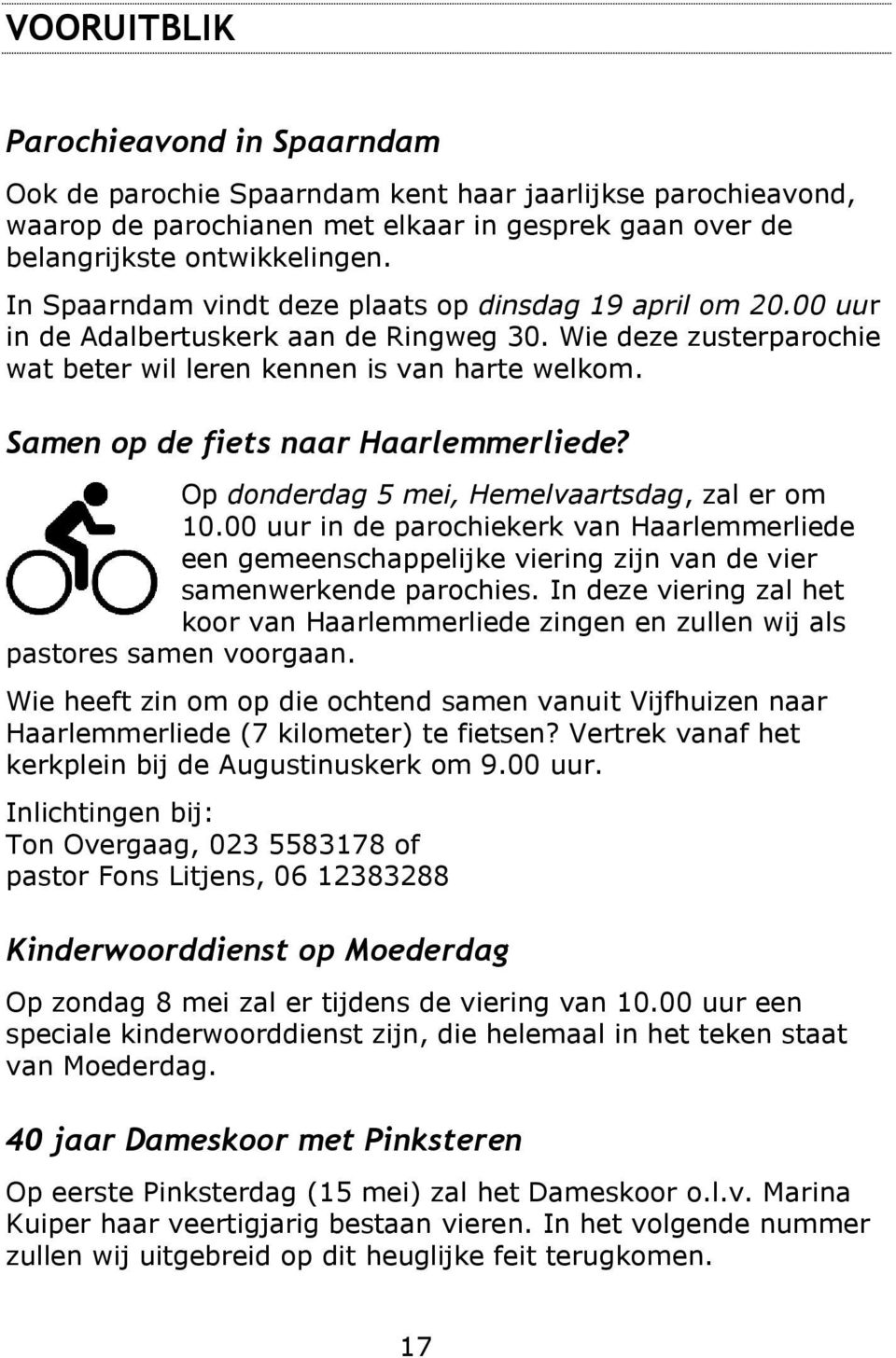 Samen op de fiets naar Haarlemmerliede? Op donderdag 5 mei, Hemelvaartsdag, zal er om 10.