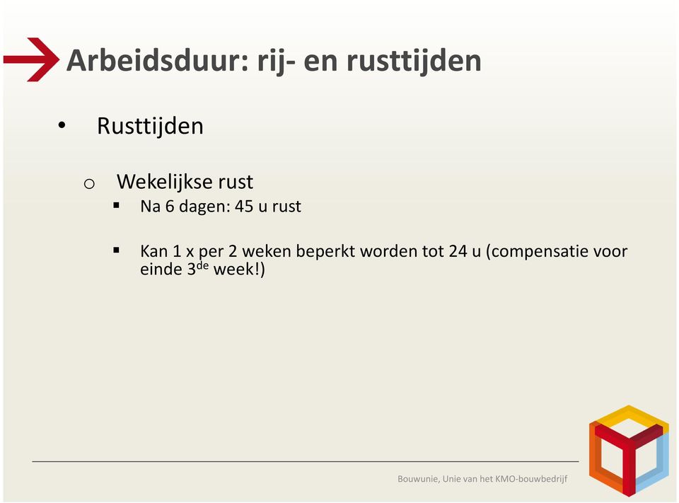 2 weken beperkt worden tot 24 u (compensatie voor