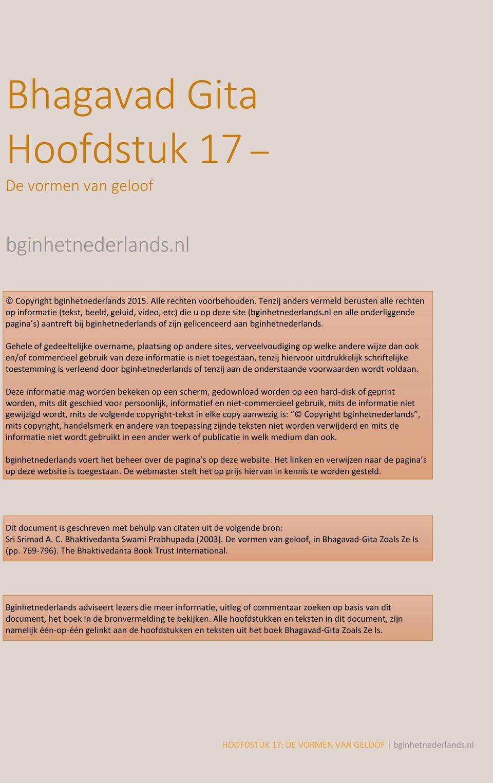 nl en alle onderliggende pagina s) aantreft bij bginhetnederlands of zijn gelicenceerd aan bginhetnederlands.