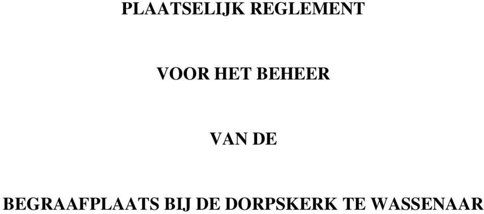 DE BEGRAAFPLAATS BIJ