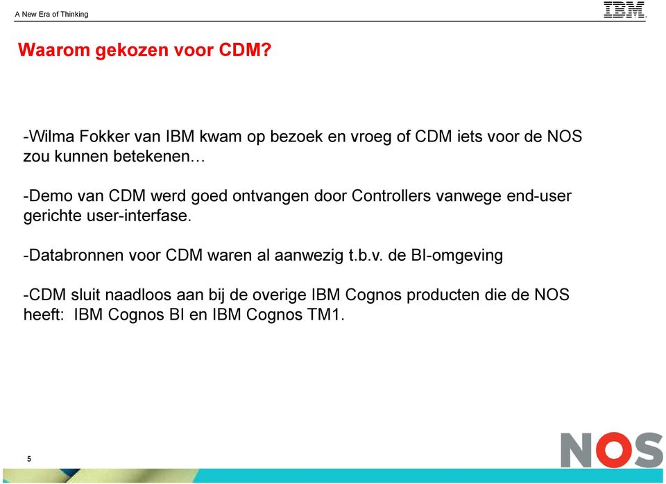 -Demo van CDM werd goed ontvangen door Controllers vanwege end-user gerichte user-interfase.