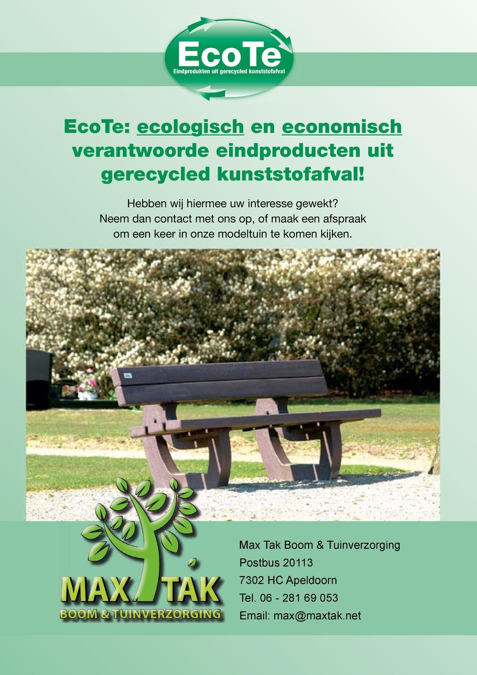 Schatbergstraat 55 7131 AP Lichtenvoorde T 0544-842152 F 0544-351800 M 06-28778183 E info@ecote.