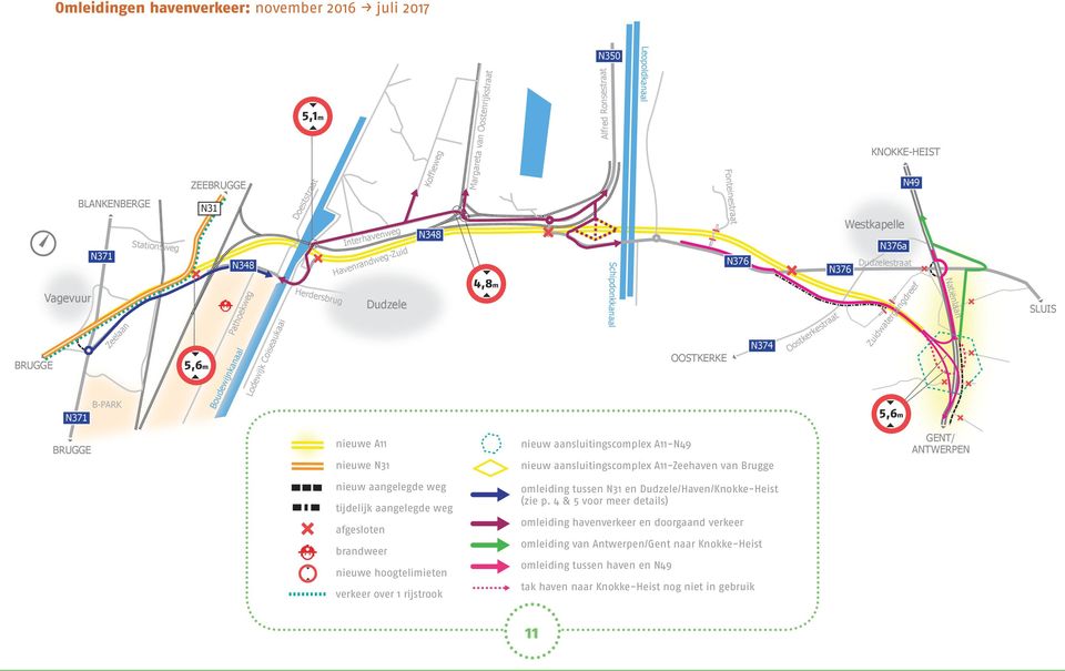 straat Zuidwatergangdreef 5,6m Natiënlaan SLUIS nieuwe A11 nieuwe nieuw aansluitingscomplex A11-N49 nieuw aansluitingscomplex A11-Zeehaven van Brugge GENT/ ANTWERPEN nieuw aangelegde weg tijdelijk