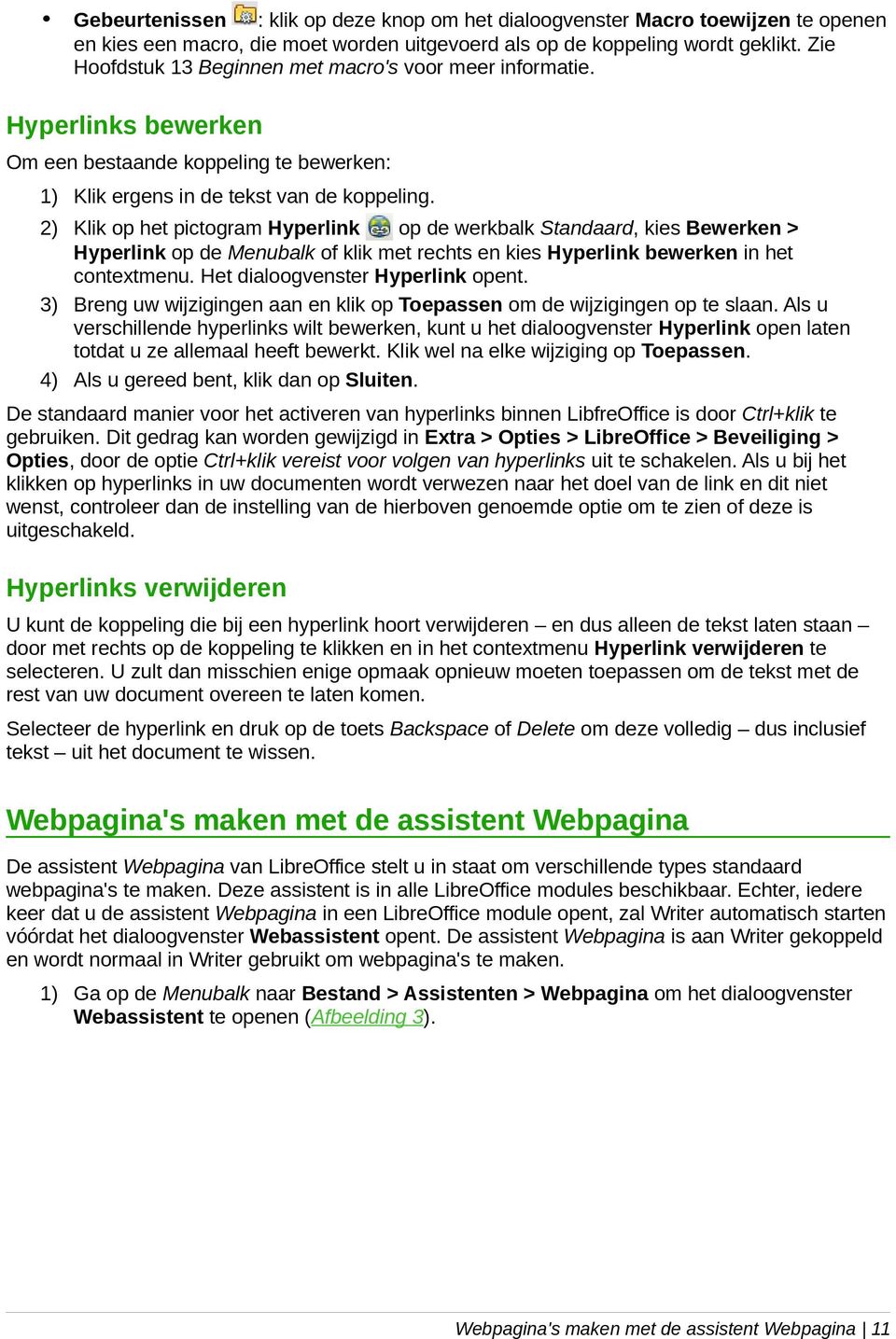 2) Klik op het pictogram Hyperlink op de werkbalk Standaard, kies Bewerken > Hyperlink op de Menubalk of klik met rechts en kies Hyperlink bewerken in het contextmenu.