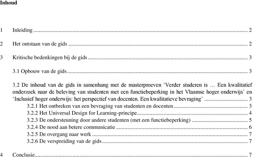 2 De inhoud van de gids in samenhang met de masterproeven Verder studeren is Een kwalitatief onderzoek naar de beleving van studenten met een functiebeperking in het Vlaamse hoger