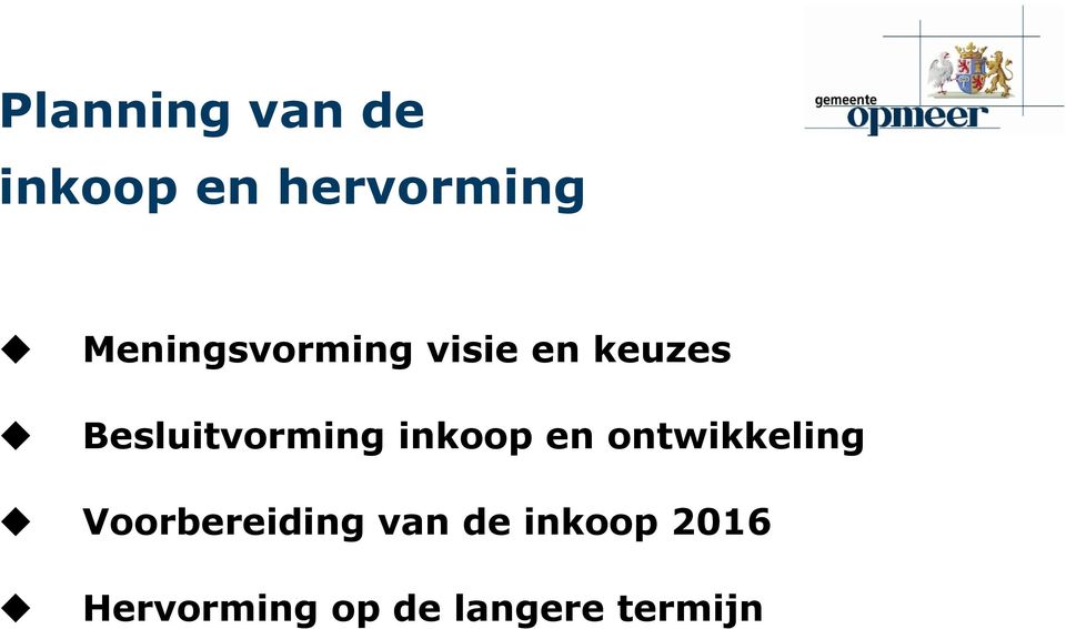 Besluitvorming inkoop en ontwikkeling