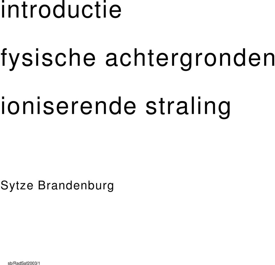 ioniserende straling