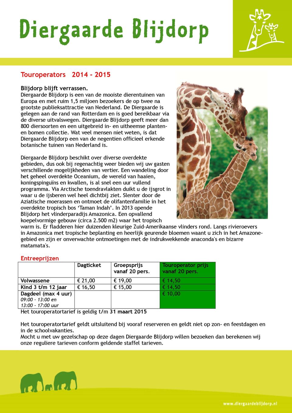 De Diergaarde is gelegen aan de rand van Rotterdam en is goed bereikbaar via de diverse uitvalswegen.