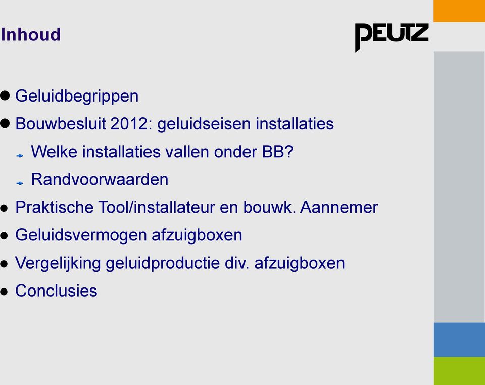 Randvoorwaarden Praktische Tool/installateur en bouwk.