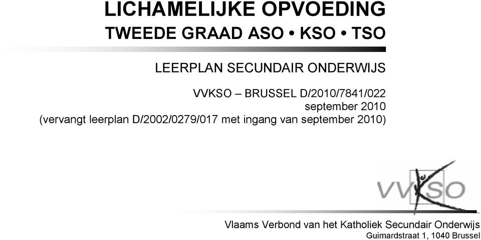 leerplan D/2002/0279/017 met ingang van september 2010) Vlaams