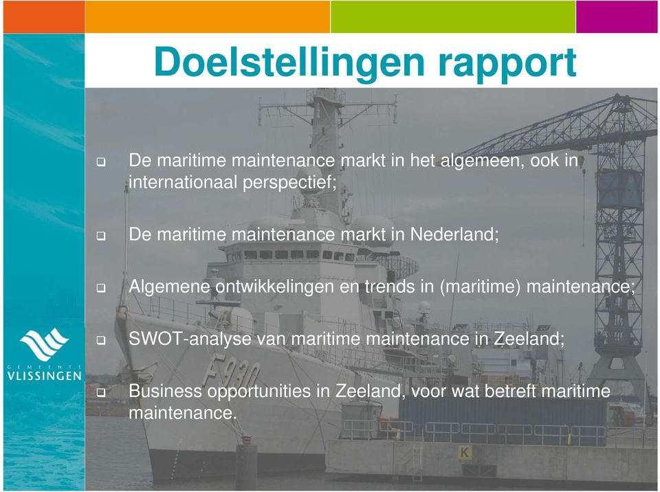 ontwikkelingen en trends in (maritime) maintenance; SWOT-analyse van maritime