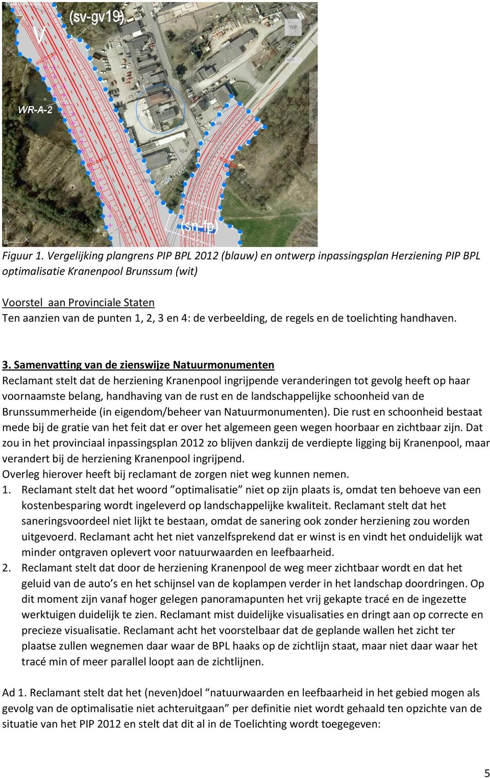 4: de verbeelding, de regels en de toelichting handhaven. 3.