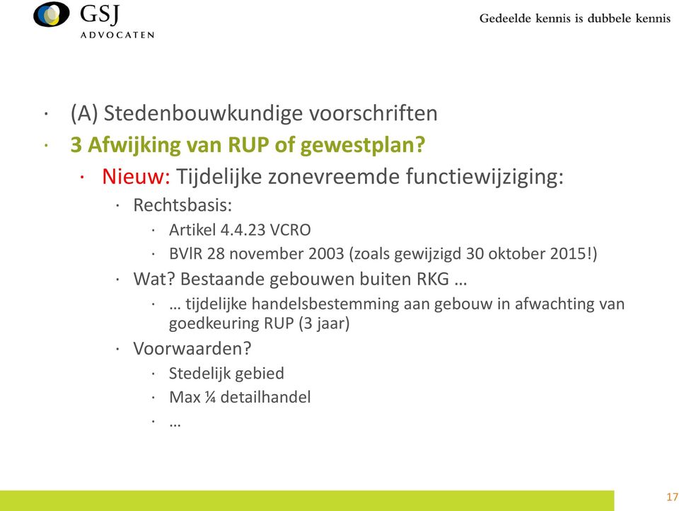 4.23 VCRO BVlR 28 november 2003 (zoals gewijzigd 30 oktober 2015!) Wat?