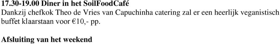 Theo de Vries van Capuchinha catering zal er