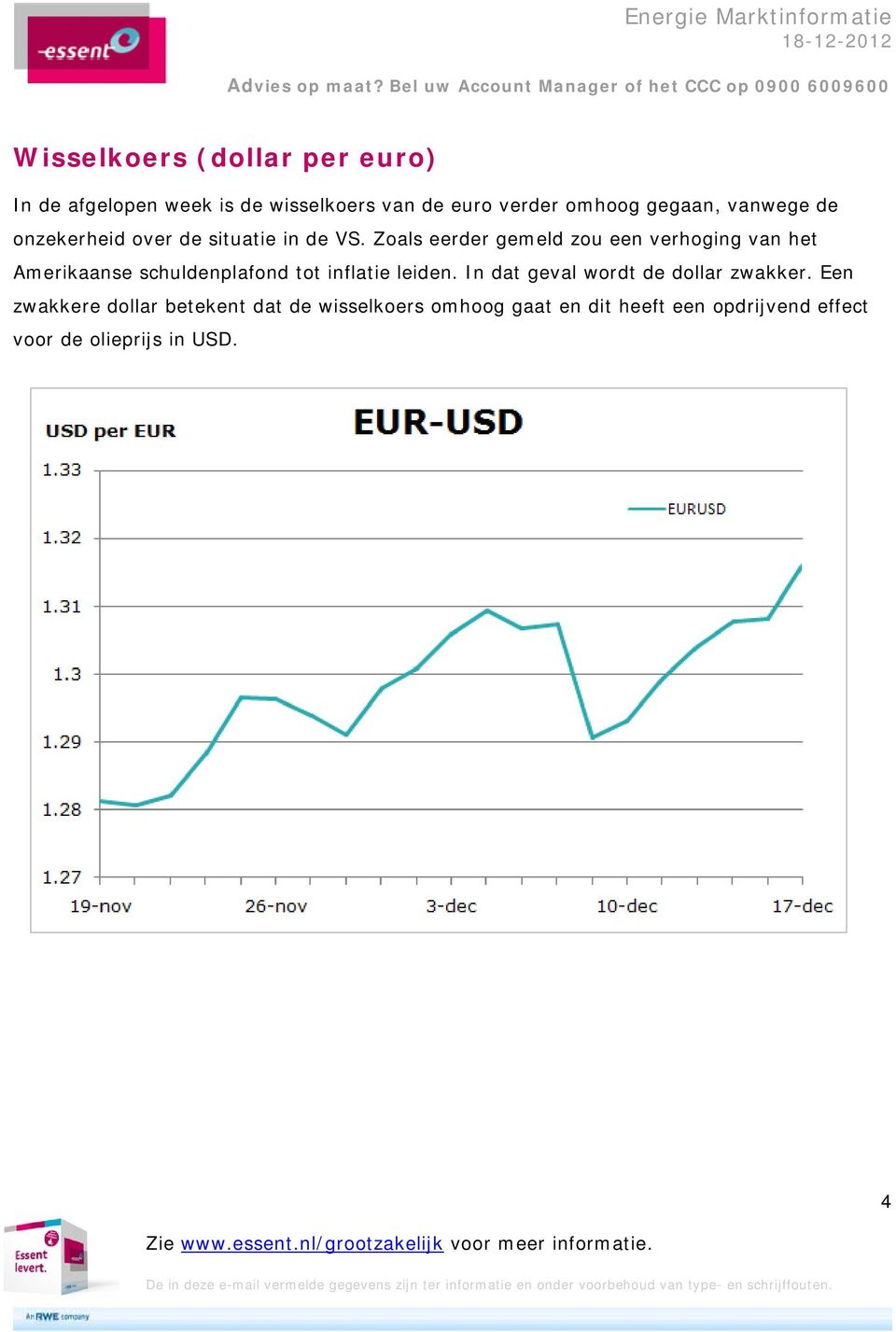 Zoals eerder gemeld zou een verhoging van het Amerikaanse schuldenplafond tot inflatie leiden.