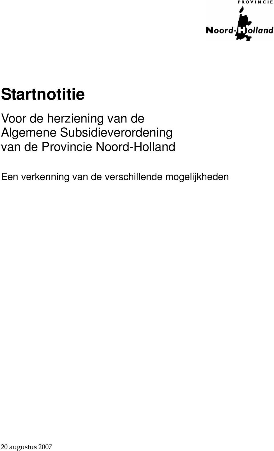 Provincie Noord-Holland Een verkenning