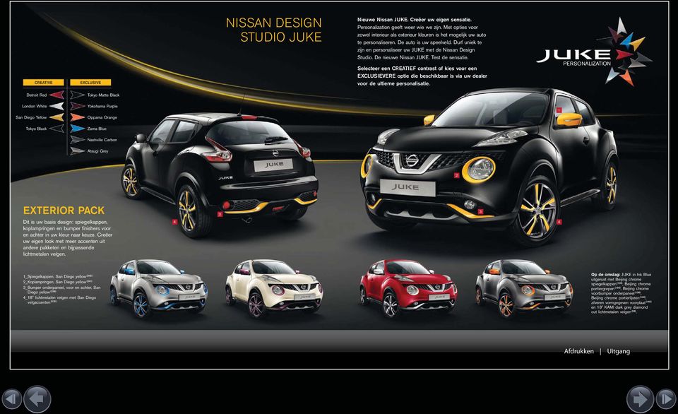 De nieuwe Nissan JUKE. Test de sensatie. Selecteer een CREATIEF contrast of kies voor een EXCLUSIEVERE optie die beschikbaar is via uw dealer voor de ultieme personalisatie.