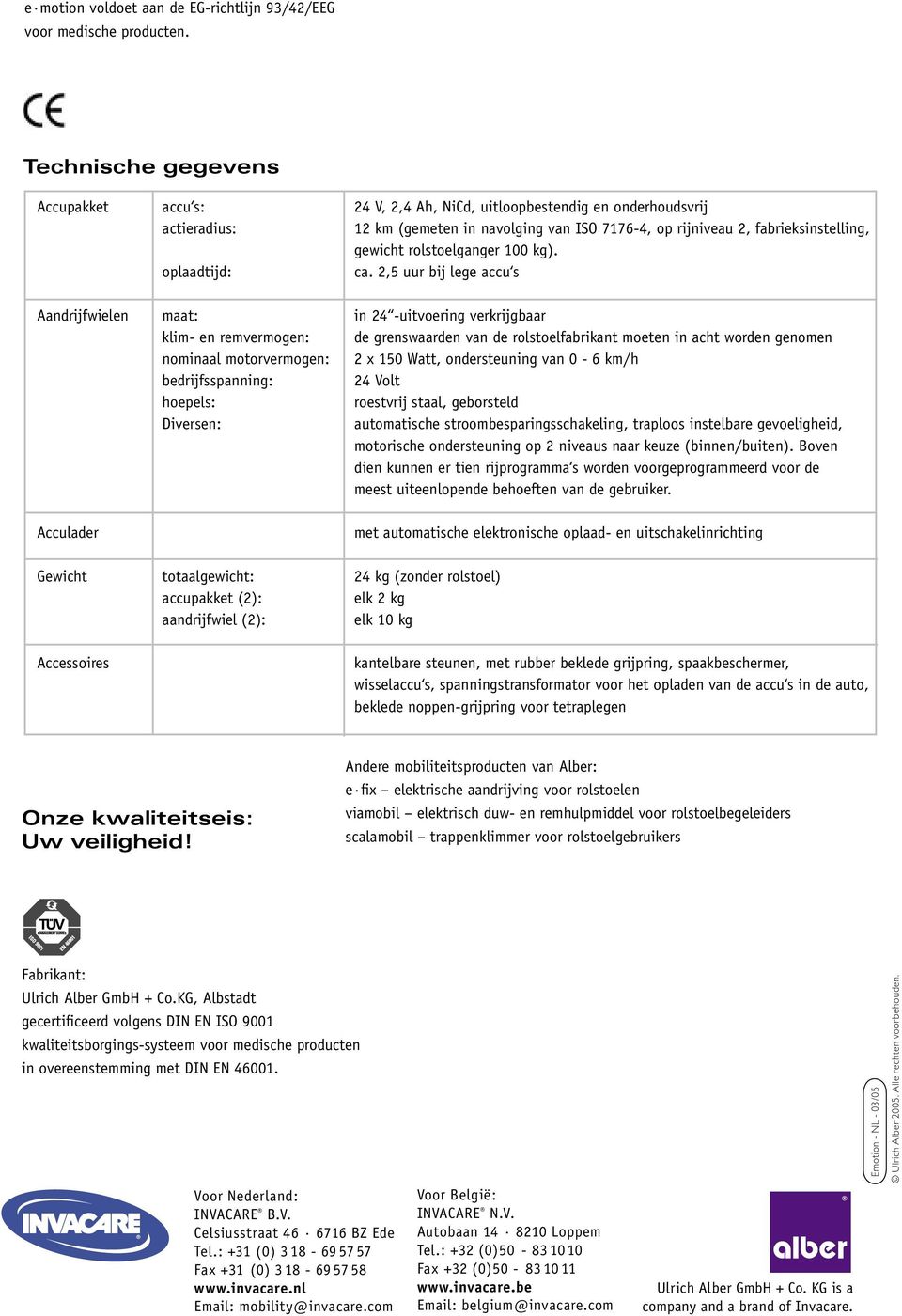 rolstoelganger 100 kg). oplaadtijd: ca.