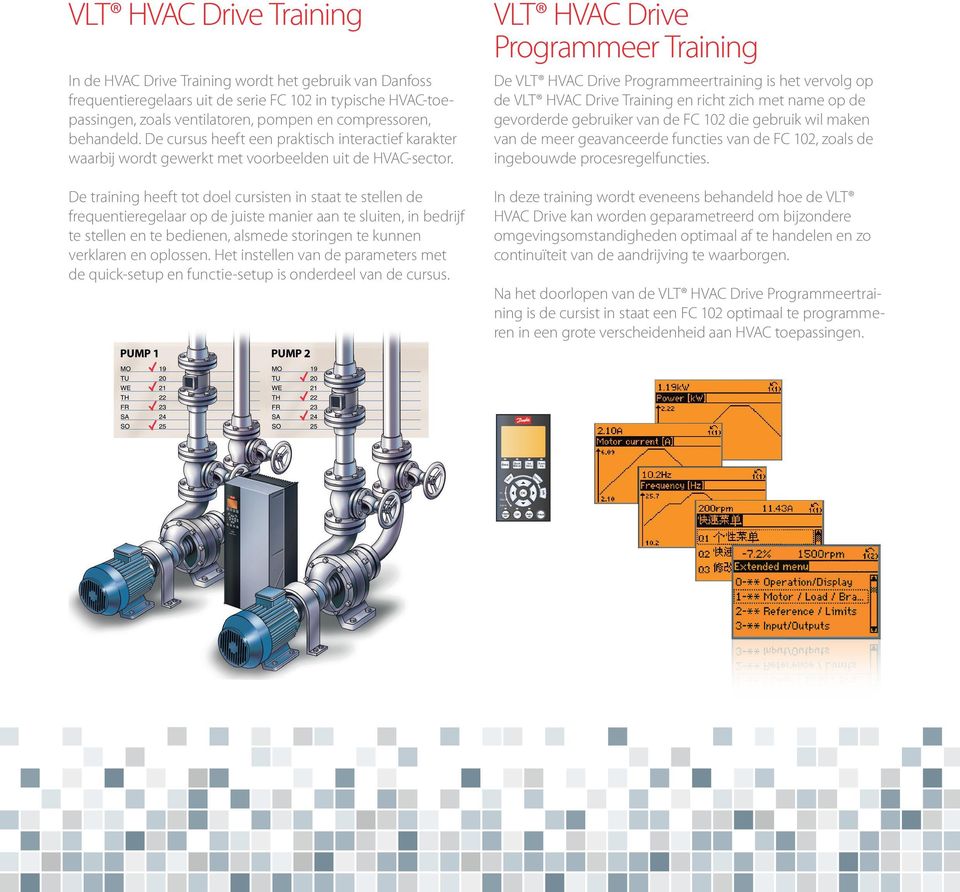 compressoren, behandeld. De cursus heeft een praktisch interactief karakter waarbij wordt gewerkt met voorbeelden uit de HVAC-sector.