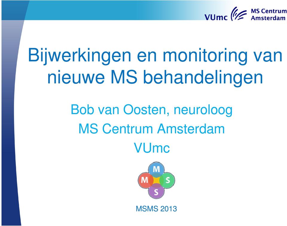Bob van Oosten, neuroloog MS