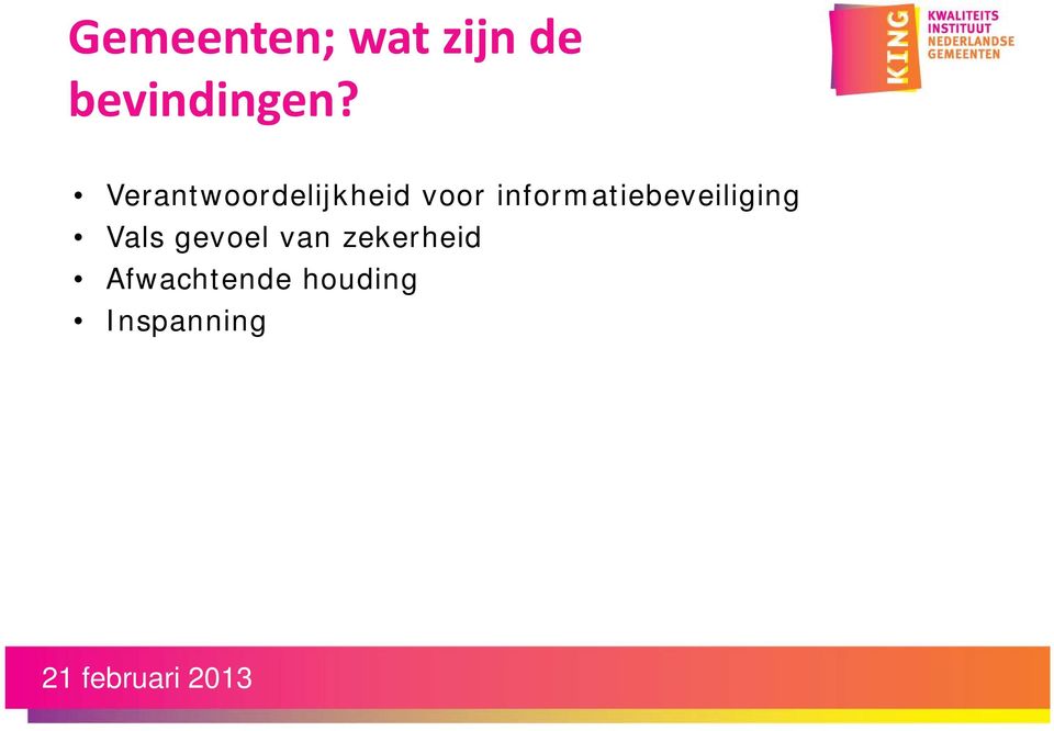 informatiebeveiliging Vals gevoel