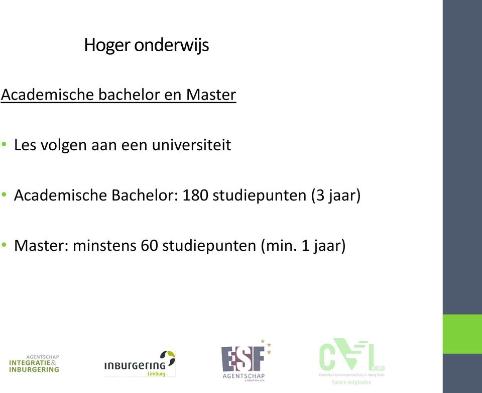 Academische Bachelor: 180 studiepunten (3