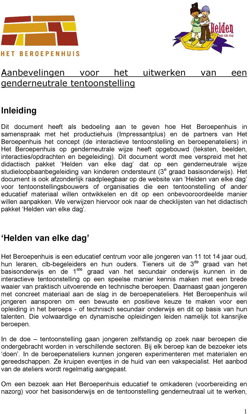 interacties/opdrachten en begeleiding).