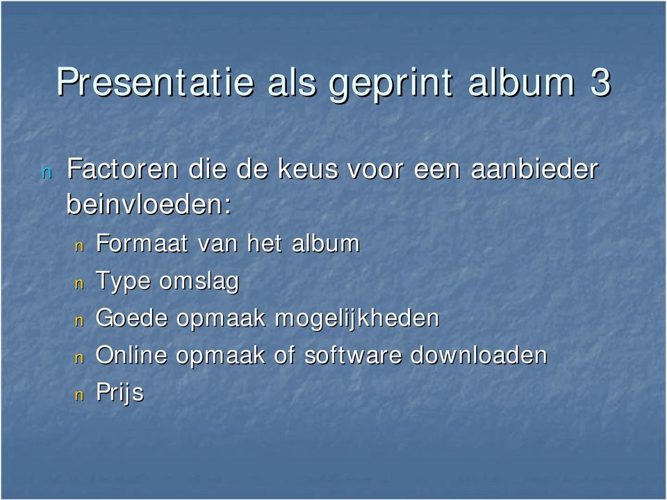 Formaat van het album Type omslag Goede opmaak